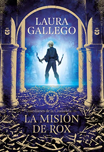 9788417460655: La misin de Rox (Guardianes de la Ciudadela 3) (Spanish Edition)