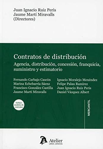 Imagen de archivo de Contratos de distribucin: agencia, distribucin, concesin, franquicia, suministro y estimatorio. (Estudios Constitucionales) a la venta por medimops