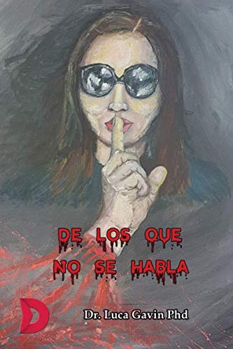 Stock image for DE LOS QUE NO SE HABLA for sale by KALAMO LIBROS, S.L.