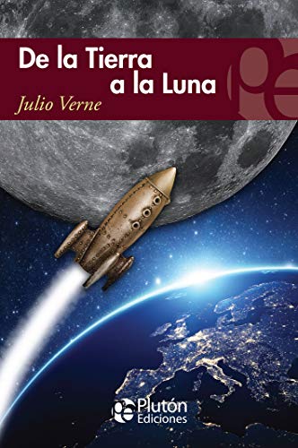 Imagen de archivo de DE LA TIERRA A LA LUNA (COLECCION ETERNA, Band 1) a la venta por medimops