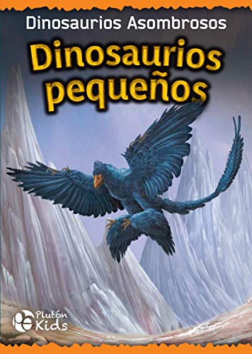 9788417477998: Dinosaurios Pequeos: DINOSAURIOS ASOMBROSOS: 1