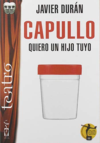 Stock image for CAPULLO, QUIERO UN HIJO TUYO for sale by KALAMO LIBROS, S.L.