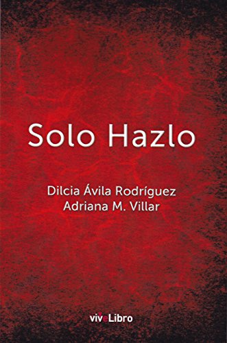 Stock image for SOLO HAZLO for sale by KALAMO LIBROS, S.L.