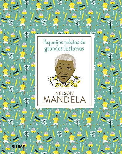 9788417492410: Nelson Mandela (Pequeos relatos de grandes historias) (Spanish Edition)
