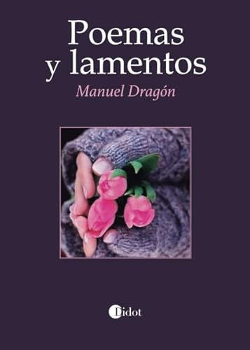 Imagen de archivo de Poemas y lamentos (Didot) (Spanish Edition) a la venta por Ergodebooks