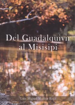 Imagen de archivo de DEL GUADALQUIVIR AL MISISIPI a la venta por Moshu Books