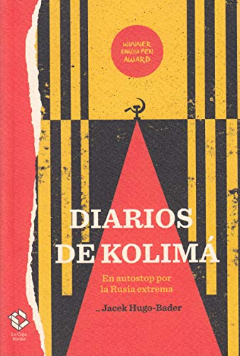 Beispielbild fr DIARIOS DE KOLIM. EN AUTOSTOP POR LA RUSIA EXTREMA zum Verkauf von KALAMO LIBROS, S.L.