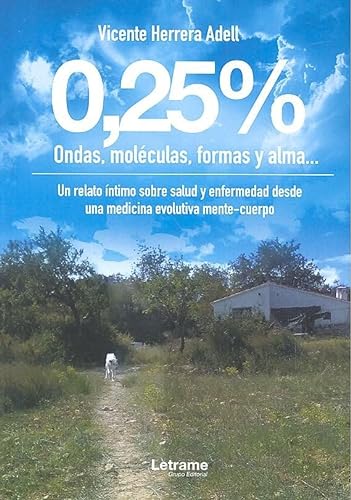Beispielbild fr 0,25% ONDAS, MOLECULAS, FORMAS Y ALMA zum Verkauf von KALAMO LIBROS, S.L.