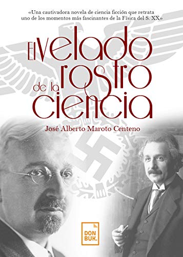 Imagen de archivo de EL VELADO ROSTRO DE LA CIENCIA a la venta por KALAMO LIBROS, S.L.