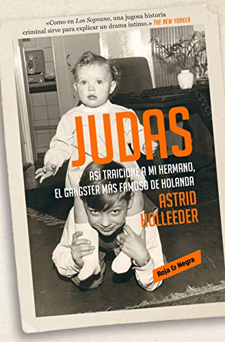 Imagen de archivo de Judas: As traicion a mi hermano, el gángster más famoso de Holanda a la venta por ThriftBooks-Dallas