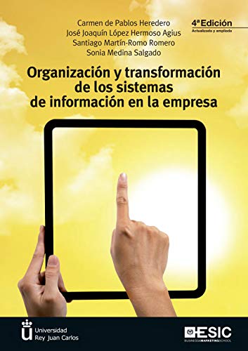 Imagen de archivo de ORGANIZACIN Y TRANSFORMACION (2019 DE LOS SISTEMAS DE INFORMACIN EN LA EMPRESA) a la venta por Agapea Libros
