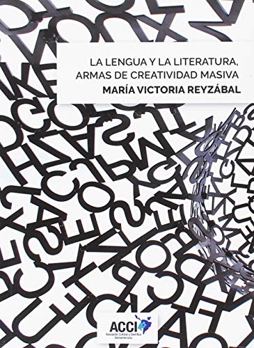 Imagen de archivo de LA LENGUA Y LA LITERATURA, ARMAS DE CREATIVIDAD MASIVA a la venta por KALAMO LIBROS, S.L.