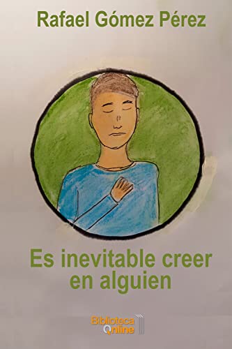 Imagen de archivo de Es inevitable creer en alguien (Spanish Edition) a la venta por Lucky's Textbooks