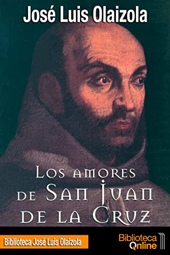 Imagen de archivo de Los amores de San Juan de la Cruz -Language: spanish a la venta por GreatBookPrices