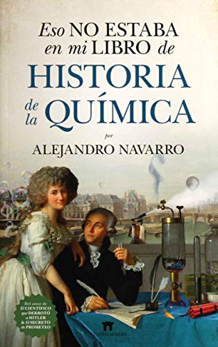 Stock image for ESO NO ESTABA.HIST. DE LA QUMICA for sale by Siglo Actual libros