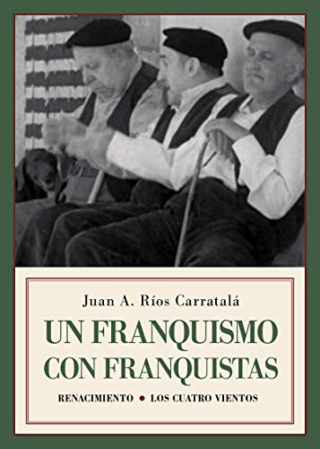 Beispielbild fr UN FRANQUISMO CON FRANQUISTAS zum Verkauf von KALAMO LIBROS, S.L.