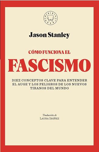 Imagen de archivo de C?mo funciona el fascismo / How Fascism Works : The Politics of Us and Them (Spanish Edition) a la venta por SecondSale