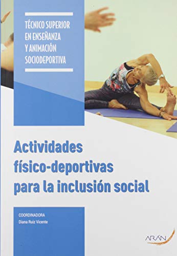 Imagen de archivo de ACTIVIDADES FSICO-DEPORTIVAS PARA LA INCLUSIN SOCIAL a la venta por Librerias Prometeo y Proteo