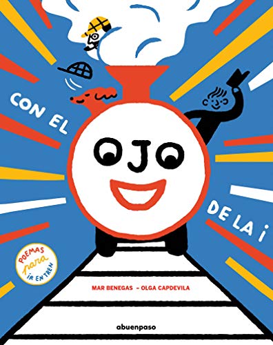 9788417555177: Con el ojo de la i. Poemas para ir en tren (ILUSTRADOS)