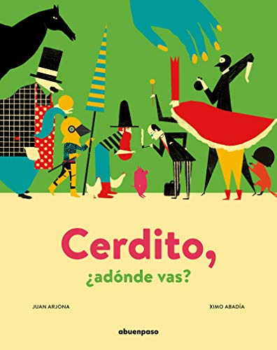 Stock image for Cerdito, adnde vas? for sale by medimops