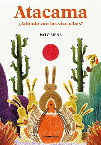 Stock image for Atacama: Adnde van las vizcachas? for sale by Agapea Libros