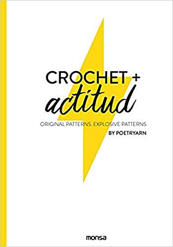 9788417557119: Crochet + Actitud: Original Patterns Explosive Patterns