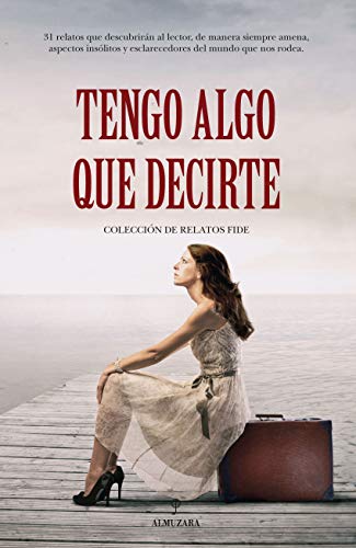 Stock image for TENGO ALGO QUE DECIRTE for sale by KALAMO LIBROS, S.L.