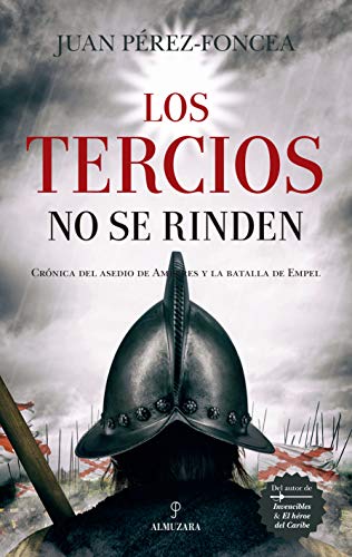 Imagen de archivo de Los Tercios no se rinden (Spanish Edition) a la venta por GF Books, Inc.