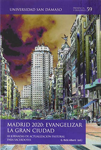 Beispielbild fr Madrid 2020: Evangelizar la Gran Ciudad: Iii Jornadas de Actualizacin Pastoral para Sacerdotes: 59 zum Verkauf von Hamelyn