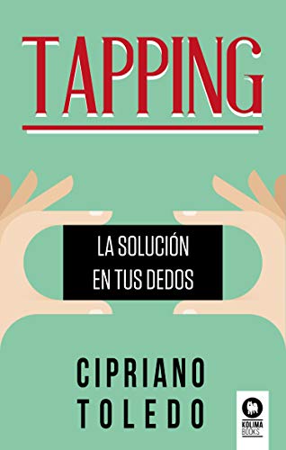 Beispielbild fr Tapping: La solucin en tus dedos -Language: spanish zum Verkauf von GreatBookPrices