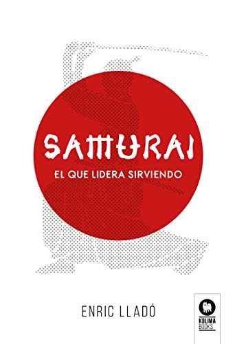 Beispielbild fr Samuri: El que lidera sirviendo (Spanish Edition) zum Verkauf von Lucky's Textbooks