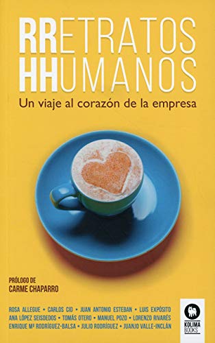 9788417566296: RRetratos HHumanos: Un viaje al corazn de la empresa (Directivos y lderes)