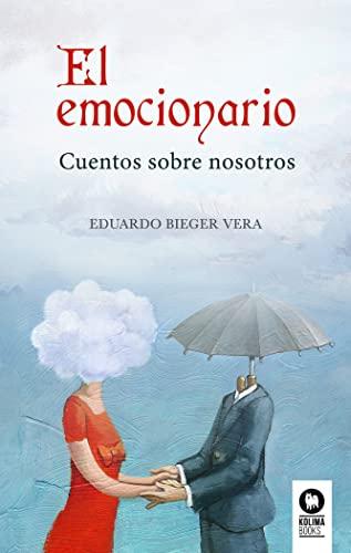 Emocionario: El color de las cosas invisibles. Vol. 1