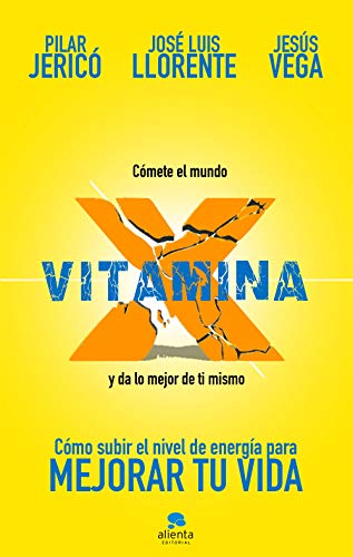 Imagen de archivo de Vitamina X: Cmo subir tu nivel de energa para mejorar tu vida a la venta por AG Library