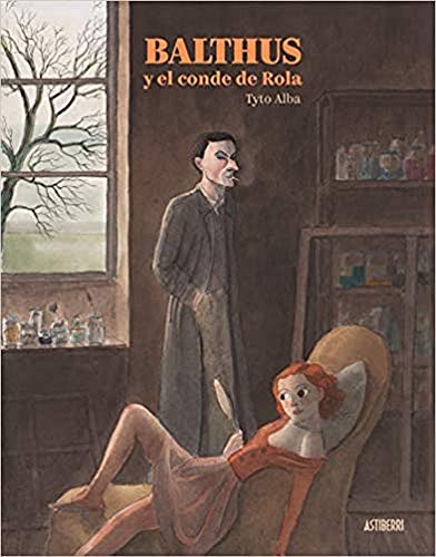 Stock image for BALTHUS Y EL CONDE DE ROLA for sale by KALAMO LIBROS, S.L.