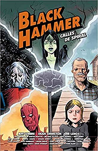 Stock image for Black Hammer. Calles de Spiral for sale by Agapea Libros