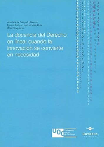 Imagen de archivo de La docencia del Derecho en lnea: cuando la innovacin se convierte en necesidad a la venta por AG Library