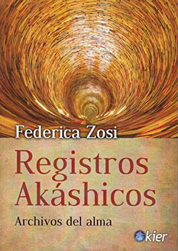Stock image for Registros Akshicos. Archivos del alma for sale by Agapea Libros