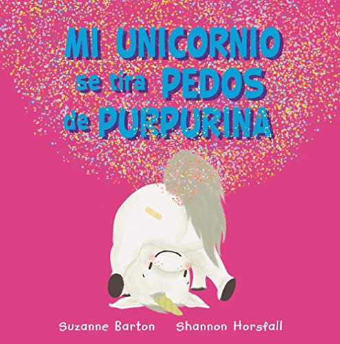 Beispielbild fr Mi unicornio se tira pedos de purpurina (MAXI) zum Verkauf von medimops