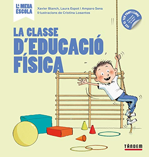 Imagen de archivo de LA CLASSE D EDUCACI FSICA a la venta por Librerias Prometeo y Proteo