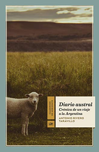 Stock image for Diario austral: Crnica de un viaje a la Argentina (Cuadernos de Horizonte, Band 19) for sale by medimops