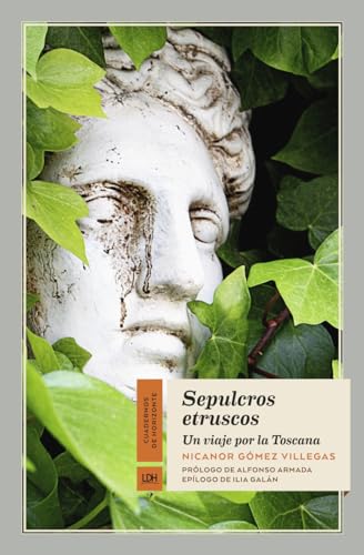 Imagen de archivo de SEPULCROS ETRUSCOS. UN VIAJE POR LA TOSCANA a la venta por KALAMO LIBROS, S.L.