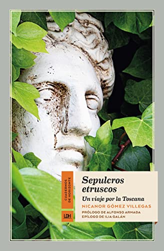 9788417594695: Sepulcros Etruscos: Un viaje por la Toscana: 27 (CUADERNOS DE HORIZONTE)