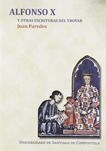 9788417595197: Alfonso X y otras escrituras del trovar (Spanish Edition)