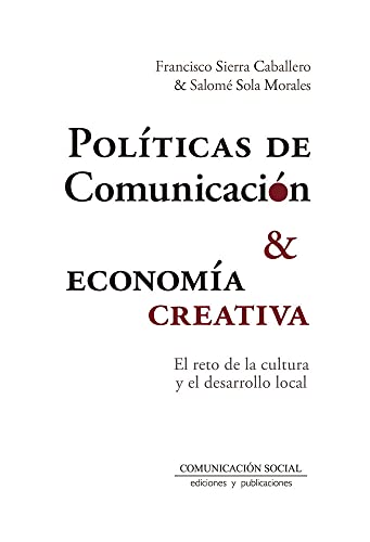 Imagen de archivo de Polticas de comunicacin y economa creativa a la venta por AG Library