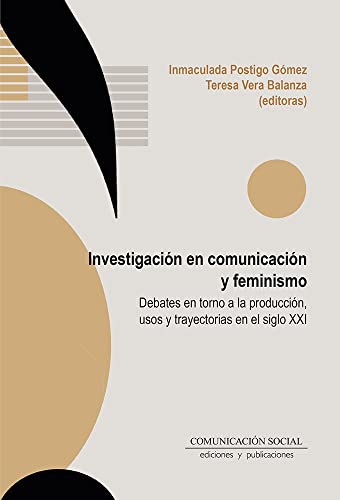 Stock image for Investigacin en comunicacin y feminismo for sale by Agapea Libros