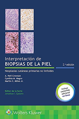 Beispielbild fr Interpretacin de biopsias de la piel: Neoplasias cutneas primarias no linfoides (Spanish Edition) zum Verkauf von Scubibooks