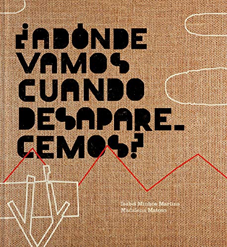 Stock image for ADNDE VAMOS CUANDO DESAPARECEMOS? for sale by KALAMO LIBROS, S.L.