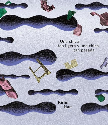 Stock image for UNA CHICA TAN LIGERA Y UNA CHICA TAN PESADA for sale by KALAMO LIBROS, S.L.