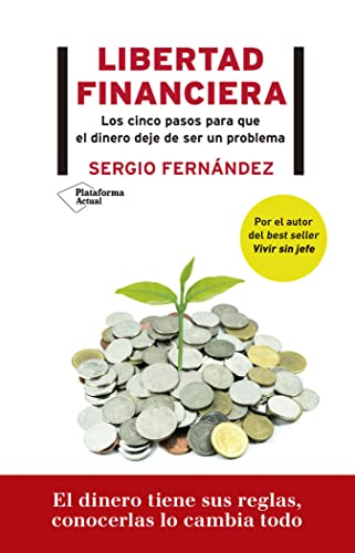 Stock image for Libertad financiera: Los cinco pasos para que el dinero deje de ser un problema for sale by Big Bill's Books